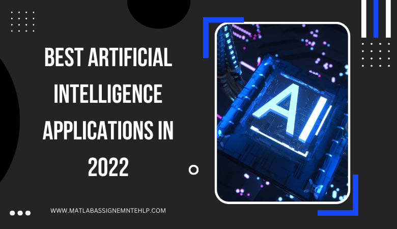 Best Artificial Intelligence Applications in 2022