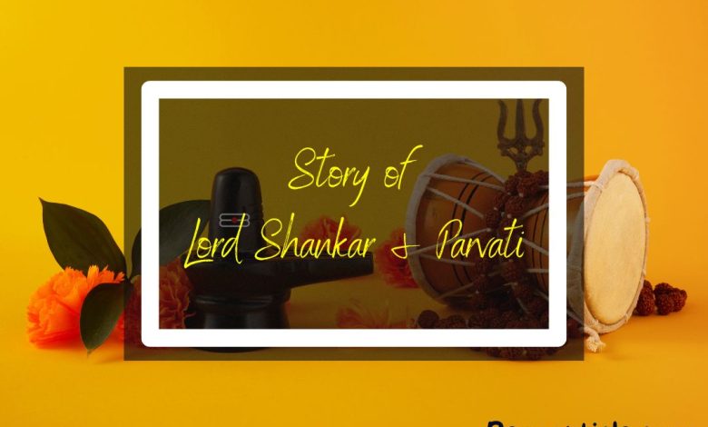 Story of Lord Shankar & Parvati