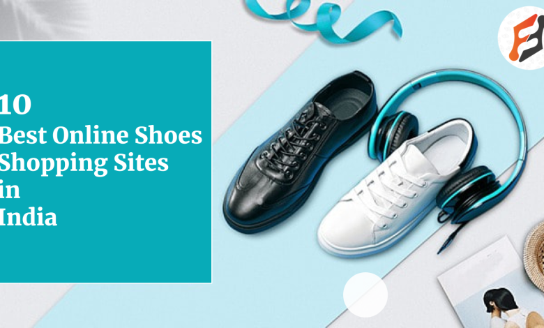 10 Best Online Shoes Shopping Sites in India