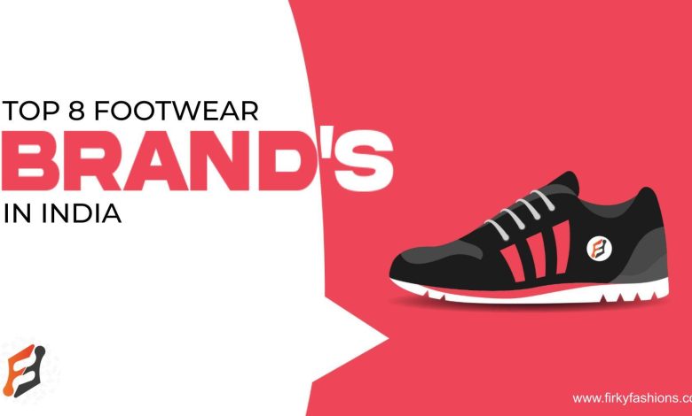 Top 8 Footwear Brands in India