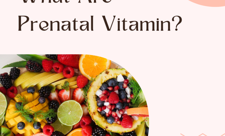 prenatal-vitamin-what-they-are